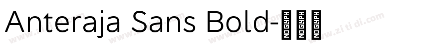 Anteraja Sans Bold字体转换 Anteraja Sans Bold字体转换